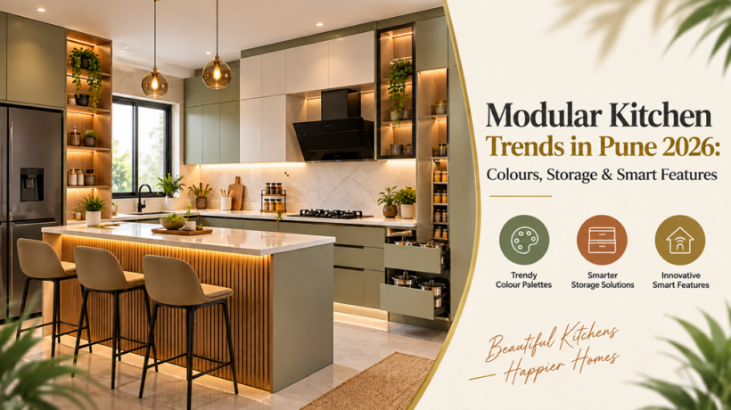 Modular Kitchen Trends in Pune 2026: Colours, Storage & Smart Features